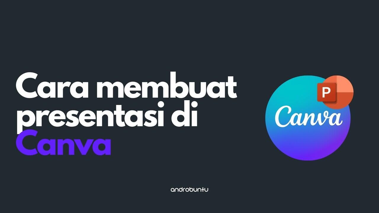 Cara Membuat Presentasi PowerPoint PPT Di Canva KASKUS