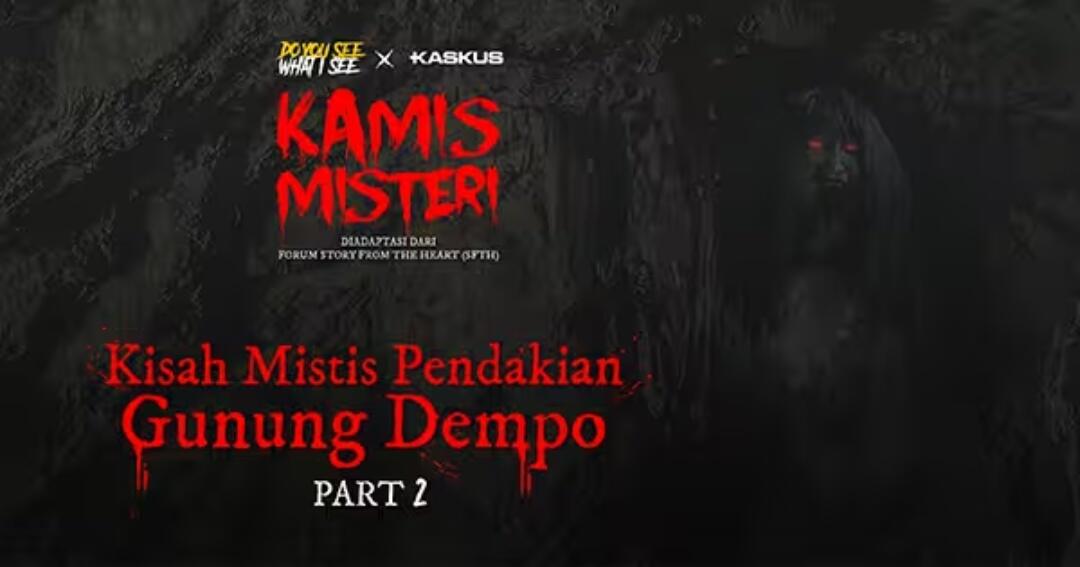 Sosok Bermata Merah Ada Di Gunung Dempo Dengerin Podcast Kamis Misteri