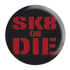 sk8ordie