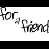 for.a.friend