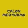 calonmertuamu