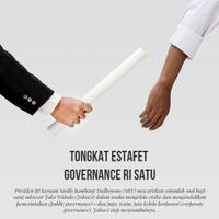 tongkat-estafet-governance-ri-satu