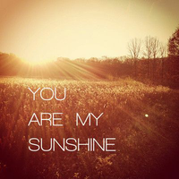 you-are-my-sunshine