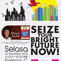 seize-your-bright-future-now--stmk-trisakti-selasa-10-november-10--12-pm