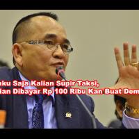 ruhut-supir-taksi-dipaksa-bosnya-demo-dibayar-rp-100-ribu-ayo-ngaku