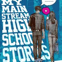 my-mainstream-highschool-stories
