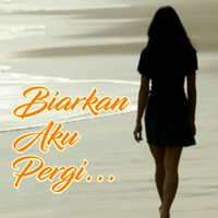 biarkan-aku-pergi