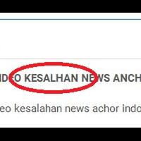 ngakak--kumpulan-video-kesalhan-news-anchor-indonesia