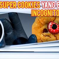 super-cookies-sang-anti-hero-yang-bisa-jebol-mode-incognito-browser-ente