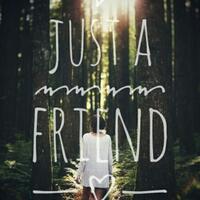just-a-friend-quotreal-storyquot
