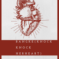 bangke-knock-knock-her-heart