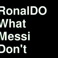 ronaldo-what-messi-dont