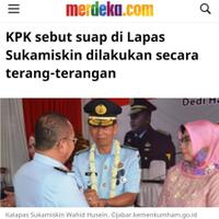 kpk-sebut-suap-di-lapas-sukamiskin-dilakukan-secara-terang-terangan