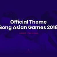 13-official-theme-song-asian-games-2018-video--lirik-inside