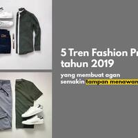 5-tren-fashion-pria-tahun-2019-yang-membuat-agan-semakin-tampan-menawan