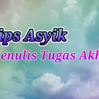 tips-asyik-menulis-tugas-akhir