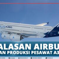 airbus-hentikan-produksi-pesawat-a380-ini-alasanya