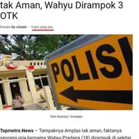 lapor-pak-polisi-amplas-tak-aman-wahyu-dirampok-3-otk