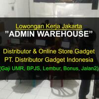 jakarta--admin-gudang---staff-warehouse---online-store-distributor-handphone