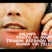 ahlinya---ahli--penipu-ini-mampu-tirukan-berbagai-karakter-suara-via-telepon