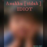 anakku-tidak-idiot