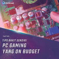 tips-merakit-pc-gaming-low-budget