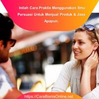 inilah-cara-praktis-menggunakan-ilmu-persuasi-untuk-menjual-produk--jasa-apapun