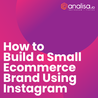 how-to-build-a-small-ecommerce-brand-using-instagram