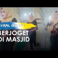 viral-video-ibu-ibu-joget-di-masjid-waduh-heboh-banget-dah-gan