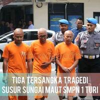 3-tersangka-tragedi-susur-sungai-smpn-1-turi-ditangkap-begini