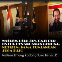 nasdem-usul-50-gaji-dpr-untuk-penanganan-corona-netizen-sama-tunjangannya-pak