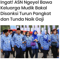 ingat-asn-bawa-keluarga-mudik-disanksi-turun-pangkat-dan-tunda-naik-gaji