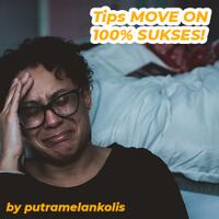 tips-move-on-100-berhasil-kalau-serius-bagian-1