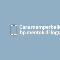 2-cara-memperbaiki-hp-android-mentok-di-logo