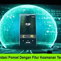rekomendasi-ponsel-dengan-fitur-keamanan-tercanggih