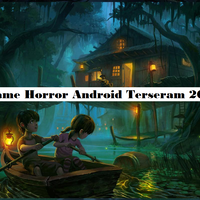 7-game-android-horror-terbaik-2020-dijamin-bikin-gabisa-tidur