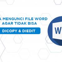 file-word-kamu-sering-dicopy-sama-temen-secara-diam-diam-begini-cara-menguncinya