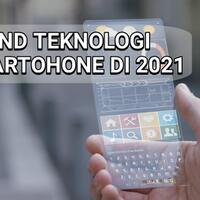 trend-teknologi-smartphone-di-tahun-2021