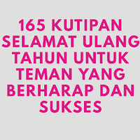 165-kutipan-selamat-ulang-tahun-untuk-teman-yang-berharap-dan-sukses