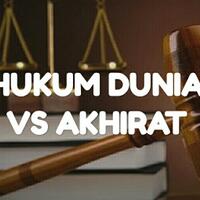 hukum-dunia-vs-hukum-akhirat