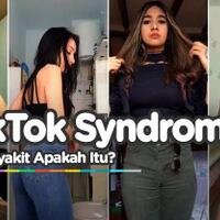 tik-tok-syndrome-sudah-merajalela-kamu-termasuk-salah-satunya-ga-nih