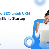 cara-seo-untuk-ukm-dan-bisnis-startup