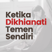 ketika-kata-quotkhianatquot-masuk-dalam-sebuah-hubungan-apa-yang-akan-kita-lakukan