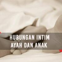 kasus-suami-istri-ajak-anak-nonton-hubungan-badan