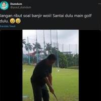 video-anies-main-golf-saat-jakarta-banjir-kena-sindir-netizen-santai-dulu