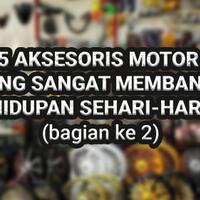 5-aksesoris-motor-yang-sangat-membantu-di-kehidupan-sehari-hari-kita-bagian-ke-2