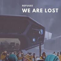refugee--we-are-lost