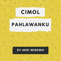 cimol-pahlawanku-funny-short-story