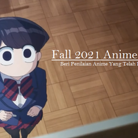 fall-2021-anime-review-beri-penilaian-anime-yang-telah-kamu-tonton