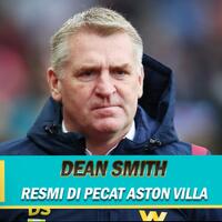 resmi-aston-villa-pecat-pelatih-dean-smith